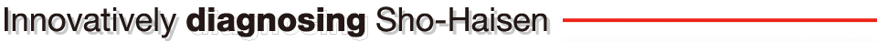 Innovatively diagnosing Sho-Haisen